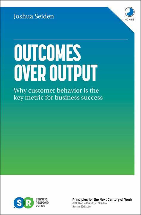⭐ Outcomes over output - Why customer behavior is the key metric for business success