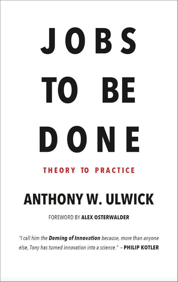 Jobs to be done - Theory to Practice